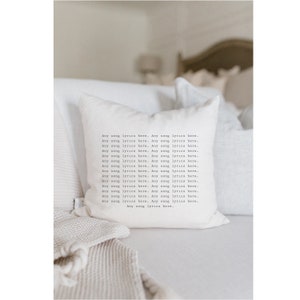 Throw Pillow - Personalized Song Lyrics - Handmade in USA, Organic Cotton, Custom Home Decor, Shop Small, Housewarming gift, Pillow Cover
