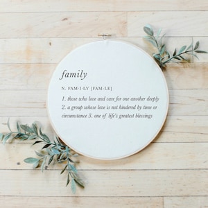 Embroidery Hoop - Family Definition, rustic farmhouse decor, boho decor, table or wall decorative, handmade, gift for her