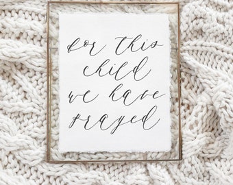 Calligraphy Print - For This Child We Have Prayed - Vertical