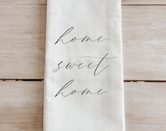 Kitchen Towel - Home Sweet Home - Made in the USA, housewarming gift, wedding favor, kitchen decor, anniversary present, calligraphy design