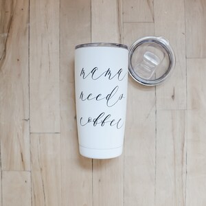 Travel Mug Mama Needs Coffee, mug, coffee lover, tumbler, drinkware, tea lover, everyday, mom gift image 2