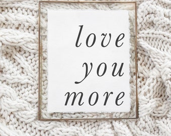 Calligraphy Print - Love You More - Vertical