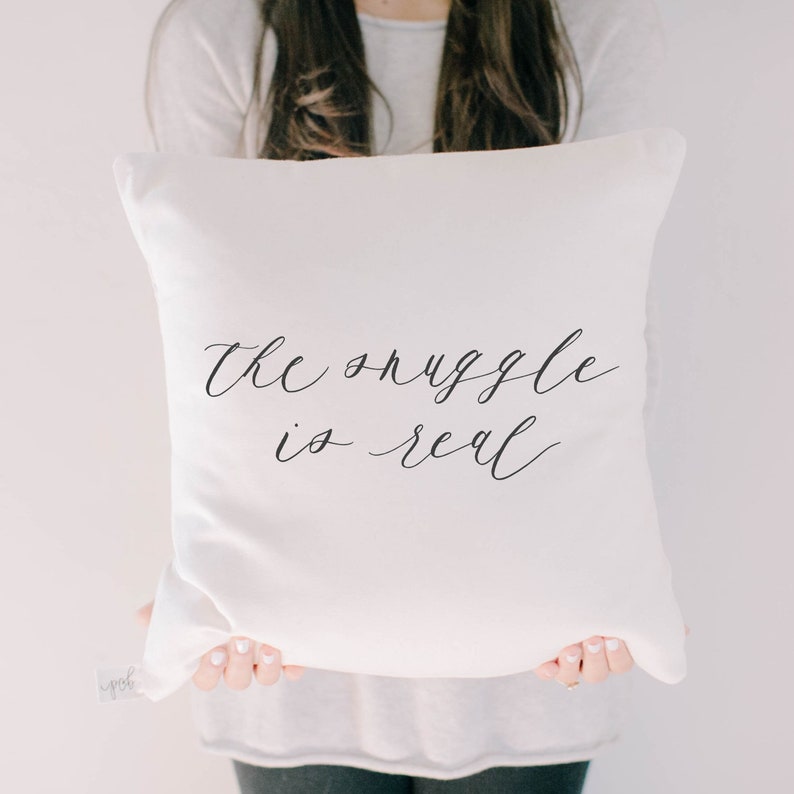 Throw Pillow The Snuggle is Real Calligraphy Choose Your Etsy