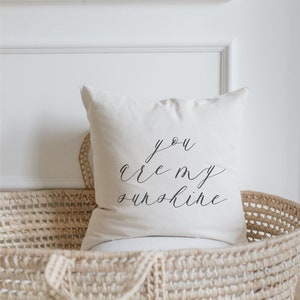 Throw Pillow - You Are My Sunshine - Newborn Girl, calligraphy décor, Daughter, Music, meaningful, housewarming gift, cushion cover