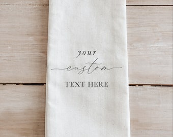 Kitchen Towel - Custom Design - Your Text Here!