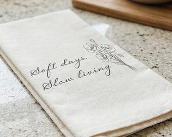 Tea Towel - Soft days slow living | Housewarming Gift, Tea Towel Gift, Kitchen Towel Gift, Cozy Home Decor Gift, Sentimental Home Decor