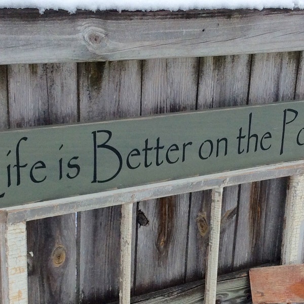 S 214 Handmade, Wood, Long Sign with Saying." Life is Better on the Porch". 40 x 5 1/2 x 3/4. Wonderful sentiment. Peaceful, antiqued.