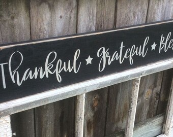 S 390 " Thankful grateful Blessed" 33 x 5 1/2 x 3/4. worn, primitive