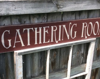 S 849 Handmade, wooden, long sign "Gathering Room." 44 x 7 1/2 x 3/4 FAmily, friends, together, memories