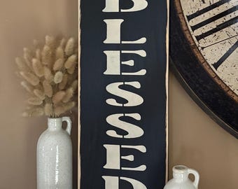 Handmade 'BLESSED' Vertical Wood Sign, Warming Home Decor (24” x 7.5”)