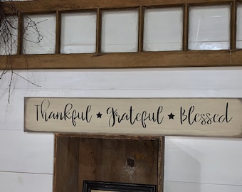 S 390 " Thankful grateful Blessed" 33 x 5 1/2 x 3/4. worn, primitive