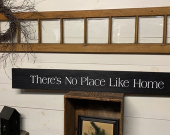 S 112 Wood, Handmade Long Sign. “There's No Place Like Home”. 44 x 5 1/2 x 3/4. Warm, Loving Sentiment.  Kitchen, Country, Primitive,