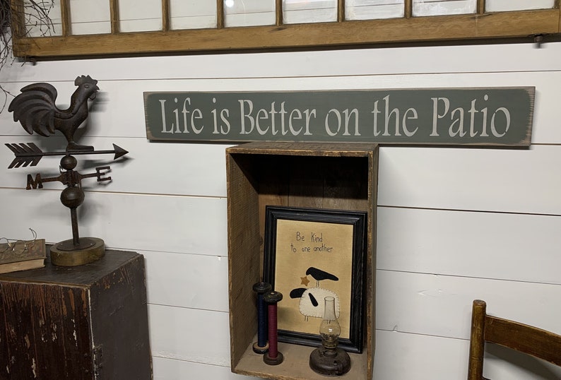 S 225 Handmade, Wood, Long Sign with Saying. Life is Better on the Patio. 40 x 5 1/2 x 3/4. Wonderful sentiment. Peaceful, Family image 4