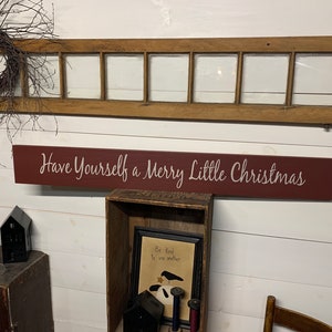 Shop closing 5-31-26, SALE Buy 2 signs or more Get 20% off order! Handmade 'Have Yourself A Merry Little Christmas' (44” x 5.5”)