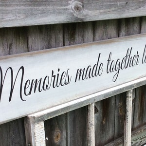 Handmade Wood Sign, "Memories Made Together" (44" x 7.5")
