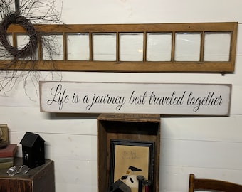 Handmade Wooden Sign, Wall Decor,  "Life is a Journey" (44" x 7.5")