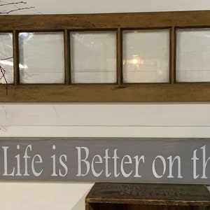 S 225 Handmade, Wood, Long Sign with Saying. Life is Better on the Patio. 40 x 5 1/2 x 3/4. Wonderful sentiment. Peaceful, Family image 8