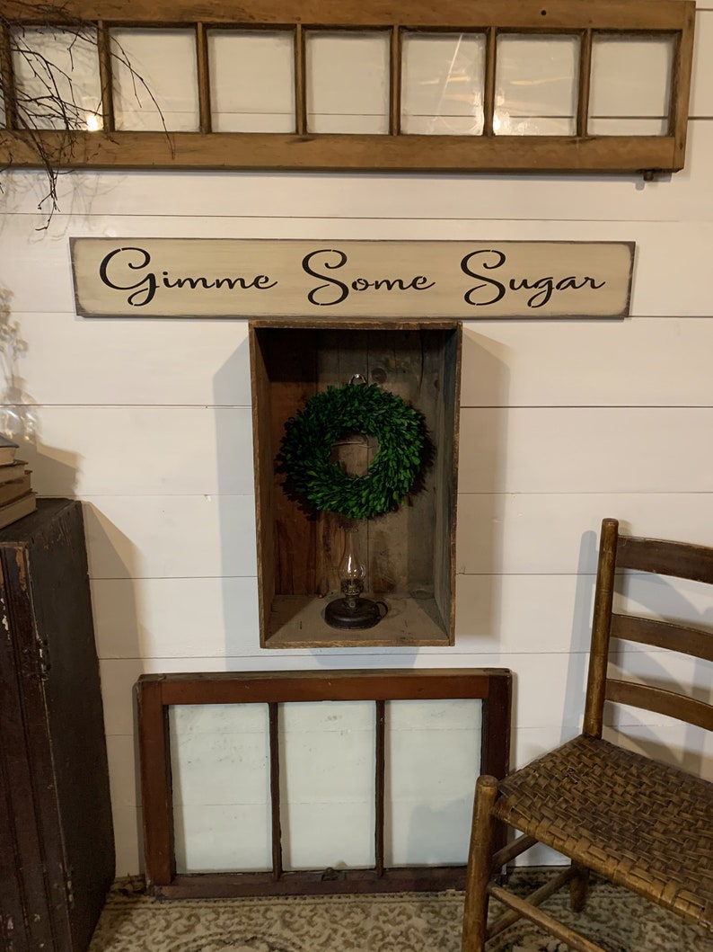 Gimme Some Sugar Decor for any room Handmade too. Antiqued Long Sign Great gift S-438 Wooden