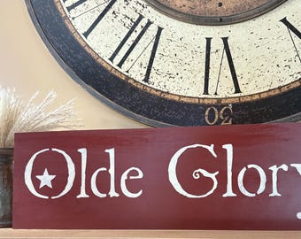 Handmade "Olde Glory" Patriotic Wood Sign, Wall Decor (18” x 5.5”)