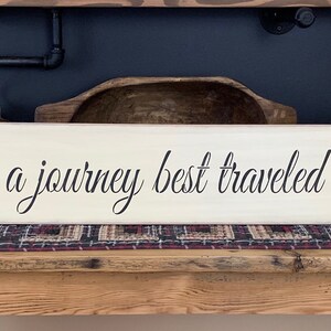 S 925 Wood, Handmade, Long Signs. "Life is a journey best traveled together". 44 x 7 1/2 x 3/4. impressive sign. Rustic, antiqued