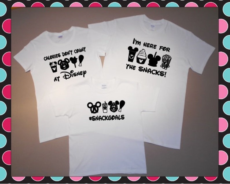 Disney Family Shirts I'm Here for the Snacks Vinyl Shirt Etsy