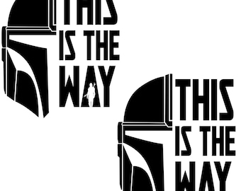 Mandalorian Helmet This is the Way - 2 Options Vinyl Decal Silhouette- Black, Red, Silver, White Mickey Disney Star Wars