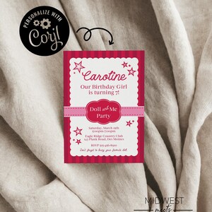 May include: A pink and white birthday invitation with the text "Caroline" and "Our Birthday Girl is turning 7!". The invitation also includes details for a "Doll and Me Party" and RSVP information. The background is a neutral fabric.
