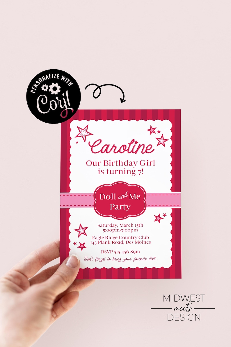 May include: A pink and white birthday party invitation with the name "Caroline" in cursive. The invitation includes the text "Doll and Me Party" and event details. The design features star accents and a striped background.
