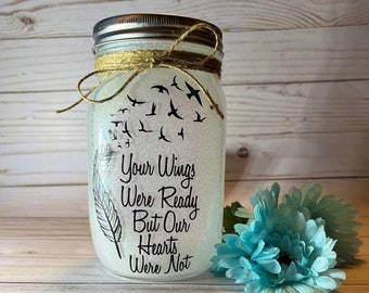 Your Wings Were Ready But My Heart Was Not Night Memorial Jar/Mason Jar Memorial Night Light/Bereavement Gift/Sympathy Gift/Lighted Memorial