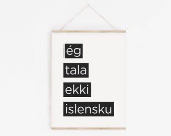 Ég tala ekki íslensku Icelandic Print - I Don’t Speak Icelandic - Scandinavian Print - Scandi Home Decor - From Iceland by Sonia Nicolson