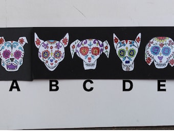 Sugar Skull Dogs #169 a-e