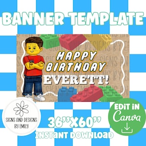 May include: A banner template with a blue and white checkered background. The banner features a cartoon Lego-style character and the text "Happy Birthday Everett!" The banner is 91cm x 152cm and can be edited in Canva.