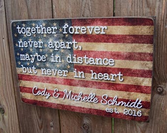 Together Forever Never Apart Sign - Maybe in Distance but Never in Heart - Military - PCS - Air Force - Navy - Army - Coast Guard - Marine