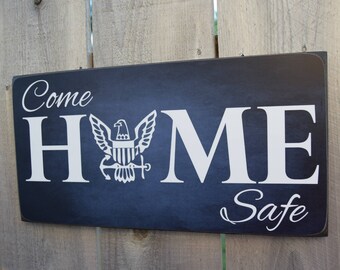 Navy Come Home Safe Sign, Navy Sign, Military Gift, Military Sign, Navy, Military Home Decor, Navy Gift, BornOnBonn