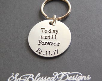 To Groom from Bride personalized key chain, wedding day keychain, Today until Forever keychain, Anniversary gift