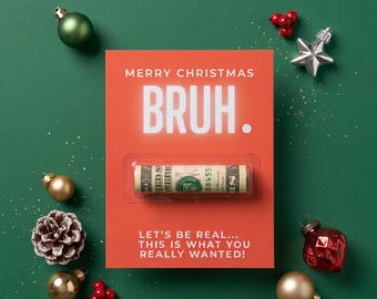 Christmas Money Holder, Funny Cash Gift for Teen Boy or Girl, Merry Christmas Bruh Money Card, Money Stocking Stuffer for Teens