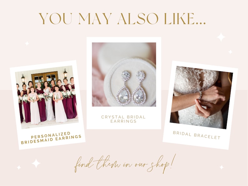 May include: Three images of bridal jewelry. The first image shows a group of bridesmaids wearing burgundy dresses and holding bouquets. The second image shows a pair of crystal teardrop earrings in a white box. The third image shows a bride wearing a white lace dress and a silver bracelet. The text "Personalized Bridesmaid Earrings", "Crystal Bridal Earrings", and "Bridal Bracelet" are below each image. The text "find them in our shop!" is at the bottom of the image.