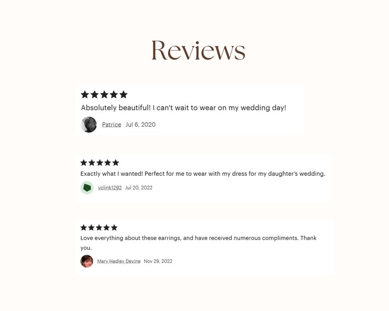 May include: Five-star reviews for earrings. The first review says "Absolutely beautiful! I can't wait to wear on my wedding day!" by Patrice on July 6, 2020. The second review says "Exactly what I wanted! Perfect for me to wear with my dress for my daughter's wedding." by yclink1292 on July 20, 2022. The third review says "Love everything about these earrings, and have received numerous compliments. Thank you." by Mary Hadley Devine on November 29, 2022.