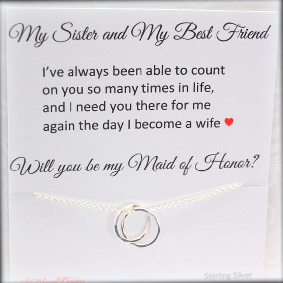 asking your sister to be your maid of honor