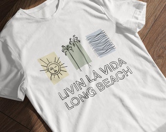 Long Beach T Shirt | Livin La Vida Long Beach | Long Beach, California | Long Beach Gift | Oversized Tee | Long Beach Shirt | Unisex Shirt