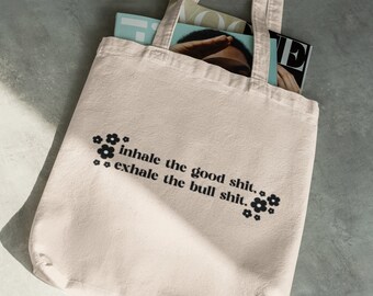 Inhale The Good Shit Exhale The Bull Shit Bag | Inhale Exhale Tote Bag | Inhale Exhale Ring | Funnies Bag | Yoga Bag | Y oga | Breathing |