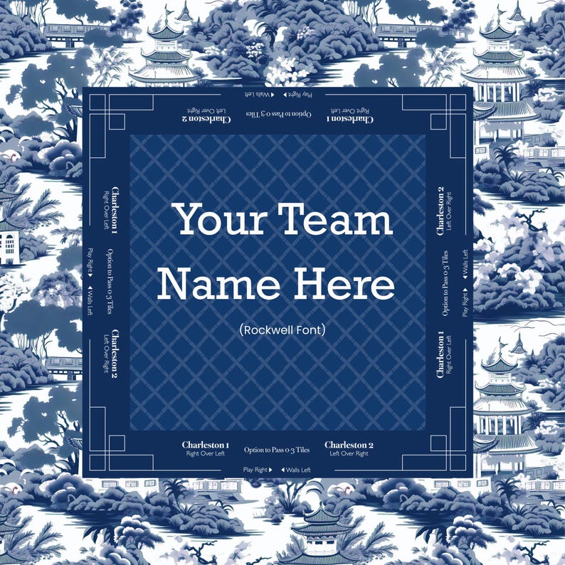 A blue and white decorative mah jong mat with a Chinoiserie pattern background. The center features a dark blue square with the text "Your Team Name Here" in white. The border includes game instructions.