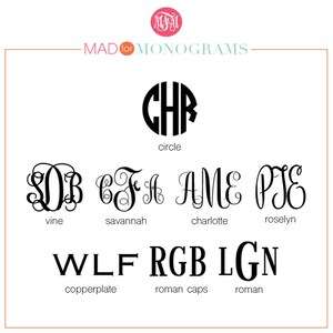 May include: A graphic showing different monogram styles, including circle, vine, savannah, charlotte, roselyn, copperplate, roman caps, and roman. The monogram styles are shown with the letters "CHR", "SDB", "CFA", "AME", "PIE", "WLF", "RGB", and "LGN".