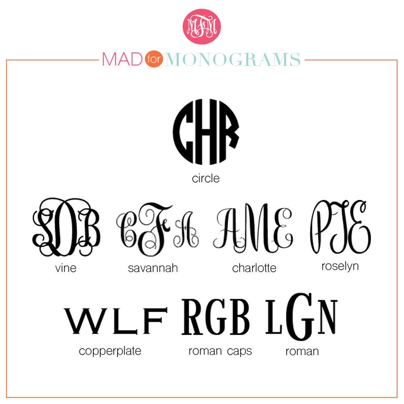 May include: A graphic showing different monogram styles, including circle, vine, savannah, charlotte, roselyn, copperplate, roman caps, and roman. The monogram styles are shown with the letters "CHR", "SDB", "CFA", "AME", "PIE", "WLF", "RGB", and "LGN".