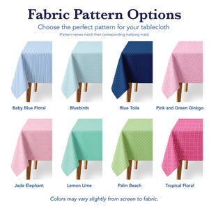 May include: A grid of eight tablecloth fabric patterns labeled Fabric Pattern Options. The patterns include Baby Blue Floral, Bluebirds, Blue Toile, Pink and Green Ginkgo, Jade Elephant, Lemon Lime, Palm Beach, and Tropical Floral in various colors.
