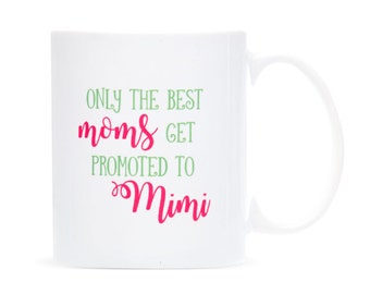 Grandma Mug - Only The Best Moms Get Promoted Mug - New Grandparent Gift - Grandmother Mug - Grandparents Gifts - Gift For Her - Custom Gift