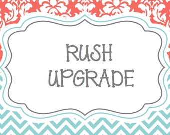 Rush Processing Upgrade