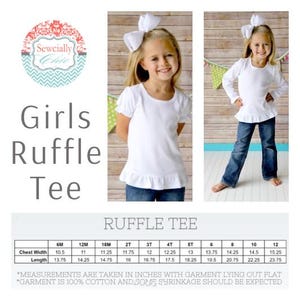 May include: White ruffle tee shirt for girls. The shirt has a round neckline and short sleeves. The shirt's chest width is 10.5 inches for 6M size and 15.25 inches for 12 size. The length is 13.75 inches for 6M size and 23.75 inches for 12 size. The text "Girls Ruffle Tee" is on the left.