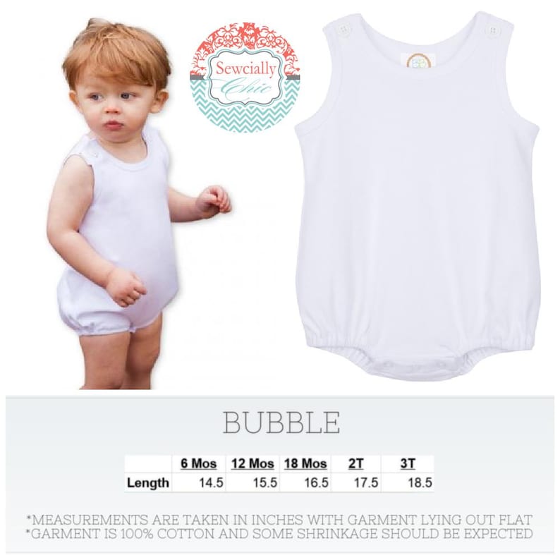 May include: White baby bubble romper with snap closures on the shoulders. The romper is shown on a toddler. The text on the image says "BUBBLE" and lists measurements in inches for different sizes. The brand logo says "Sewcially Chic".