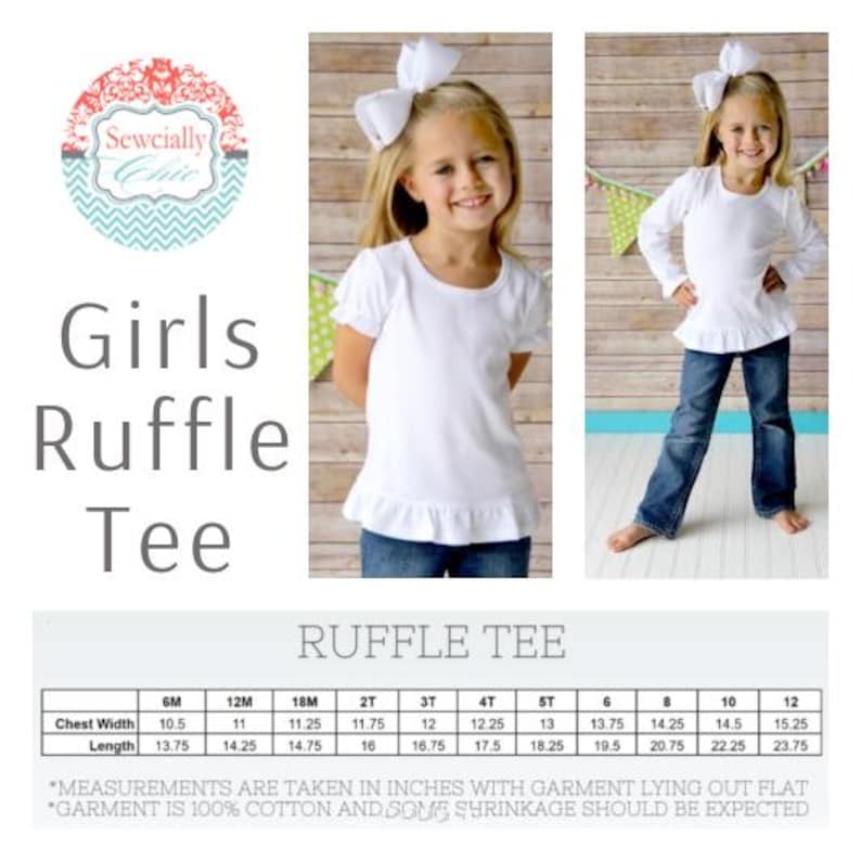 May include: White girls' ruffle tee with short sleeves and a ruffled hem. The image includes a size chart with measurements in inches. The tee is 100% cotton. The text "Girls Ruffle Tee" is displayed.